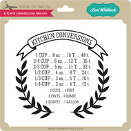Kitchen Conversion Chart 2 Lori Whitlock S Svg Shop