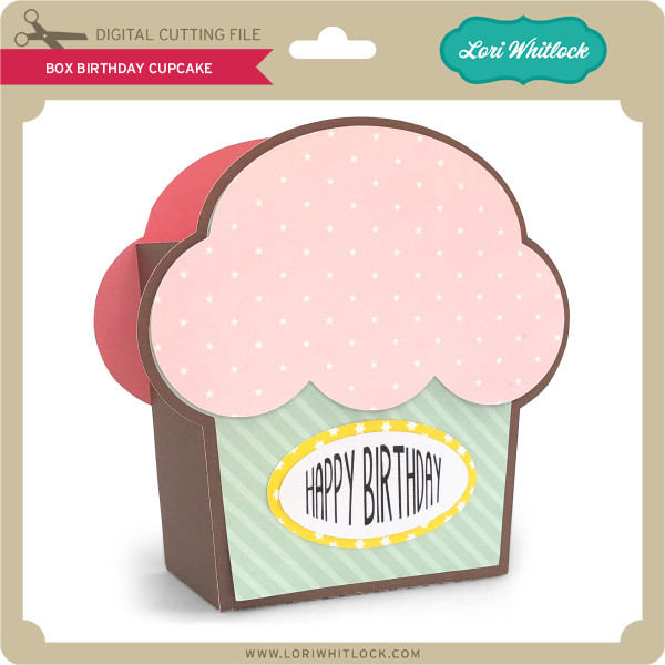 Download Box Birthday Cupcake Lori Whitlock S Svg Shop