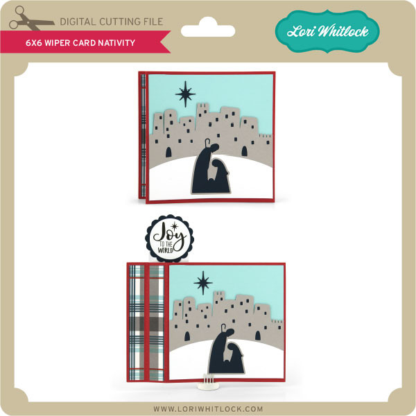 Download 6x6 Wiper Card Christmas Nativity Lori Whitlock S Svg Shop