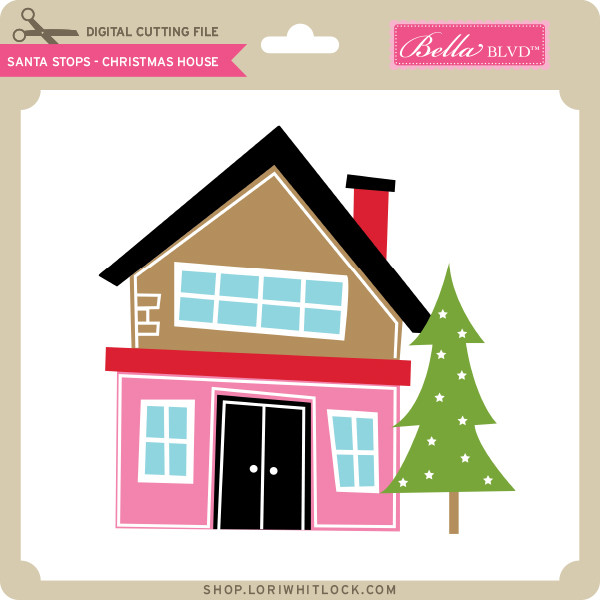 Download Santa Stops Christmas House Lori Whitlock S Svg Shop