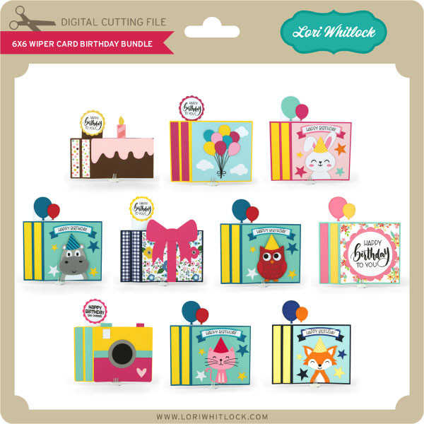 Download 6x6 Wiper Card Birthday Bundle Lori Whitlock S Svg Shop