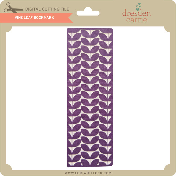 Download Vine Leaf Bookmark Lori Whitlock S Svg Shop