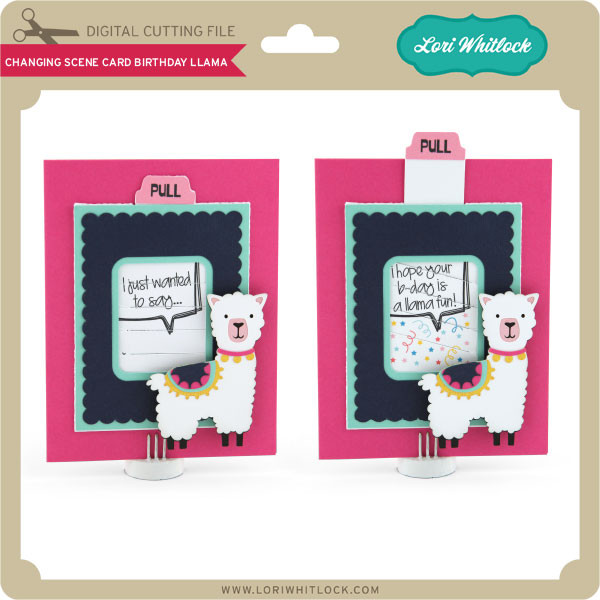 Download Changing Scene Card Birthday Llama Lori Whitlock S Svg Shop
