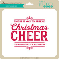 Best Way To Spread Christmas Cheer Lori Whitlock S Svg Shop