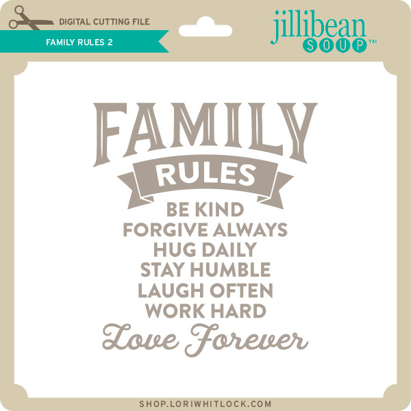 Download Family Rules 2 - Lori Whitlock's SVG Shop