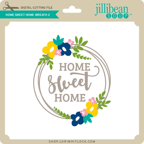 Download Home Sweet Home Wreath 2 Lori Whitlock S Svg Shop