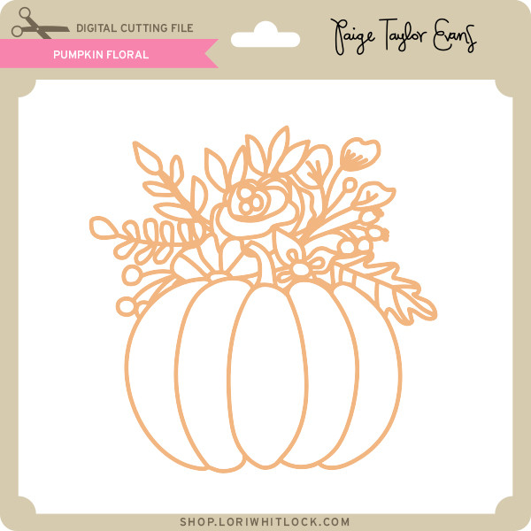 Download Pumpkin Floral Lori Whitlock S Svg Shop