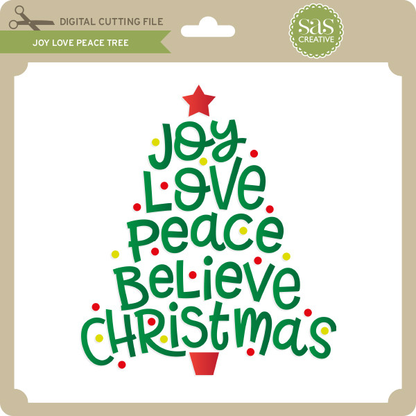 Joy Love Peace Tree Lori Whitlock S Svg Shop