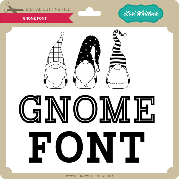 Download Gnome Font - Lori Whitlock's SVG Shop