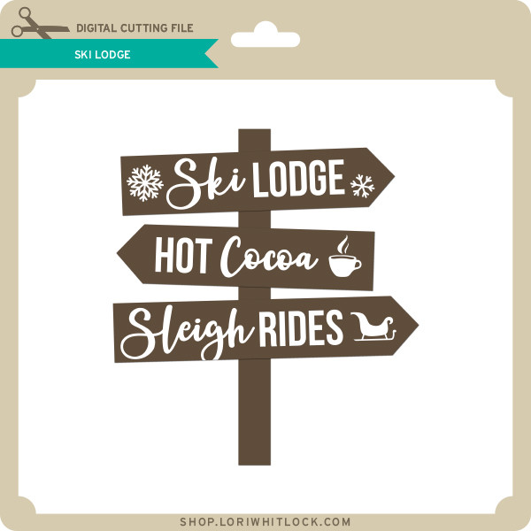 Download Ski Lodge Lori Whitlock S Svg Shop