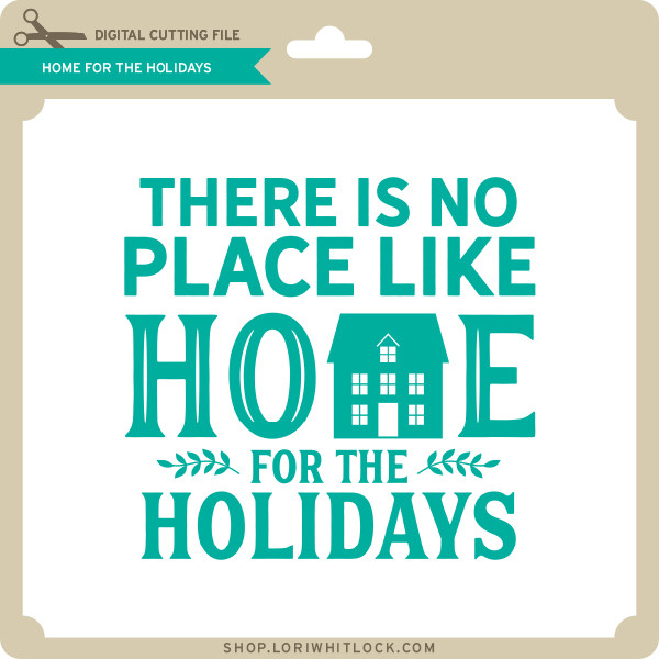 Free Free 147 Home For The Holidays Svg SVG PNG EPS DXF File
