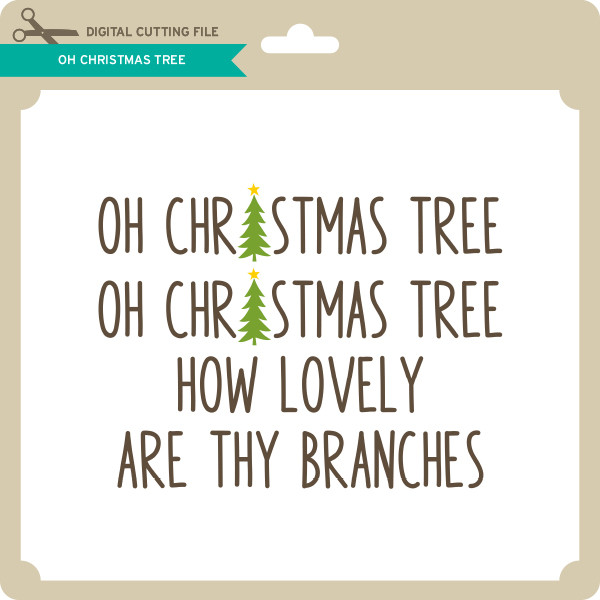 Download Oh Christmas Tree Lori Whitlock S Svg Shop
