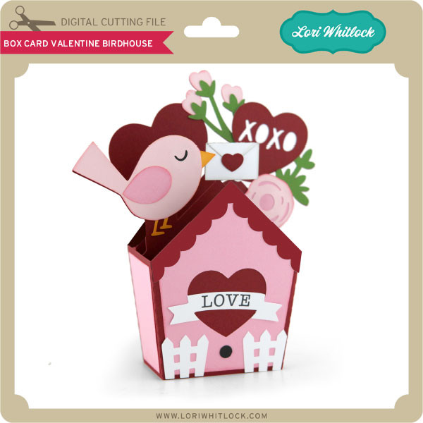 Box Card Valentine Birdhouse Lori Whitlock S Svg Shop