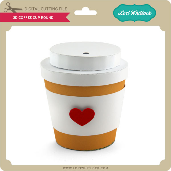 Download 3d Coffee Cup Round Lori Whitlock S Svg Shop