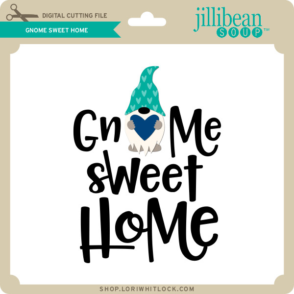 Download Gnome Sweet Home - Lori Whitlock's SVG Shop