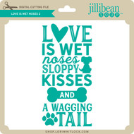 Download Love Is Wet Noses Lori Whitlock S Svg Shop PSD Mockup Templates