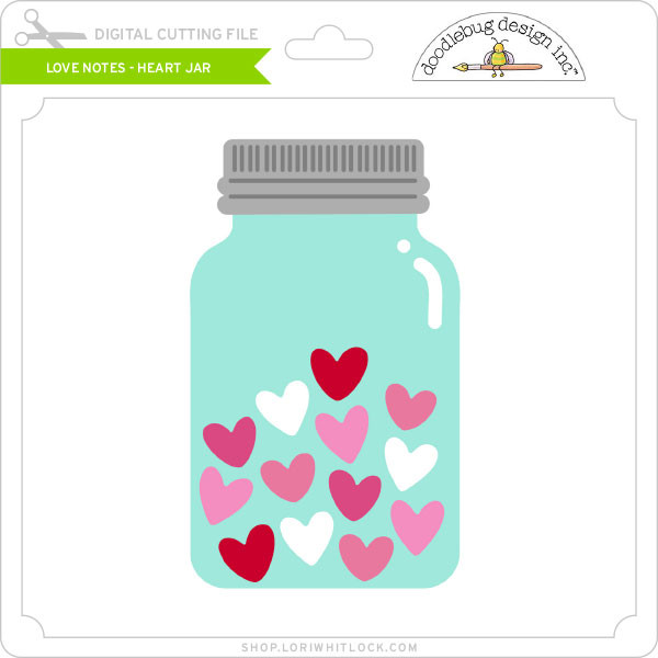 Download Love Notes - Heart Jar - Lori Whitlock's SVG Shop