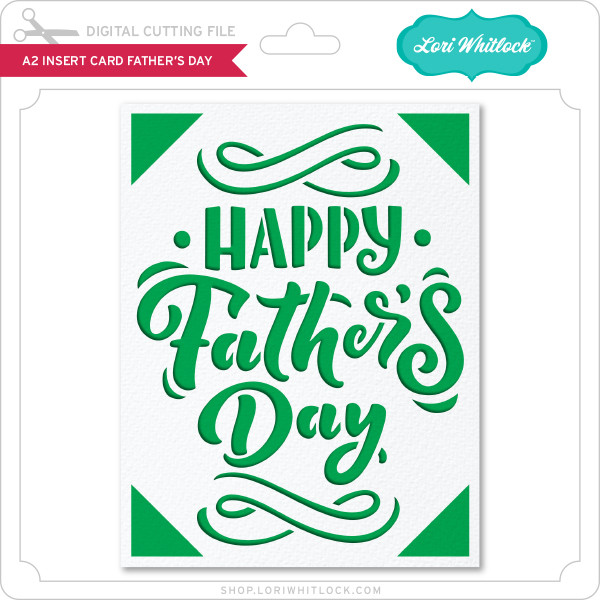 Download A2 Insert Card Father S Day Lori Whitlock S Svg Shop