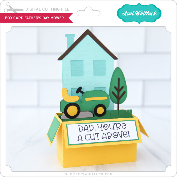Download Box Card Father's Day Mower - Lori Whitlock's SVG Shop