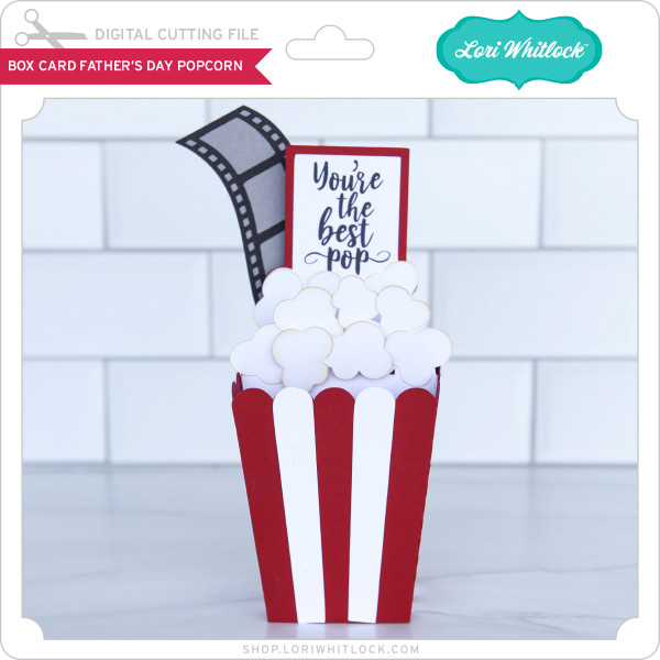 Download Box Card Father's Day Popcorn - Lori Whitlock's SVG Shop