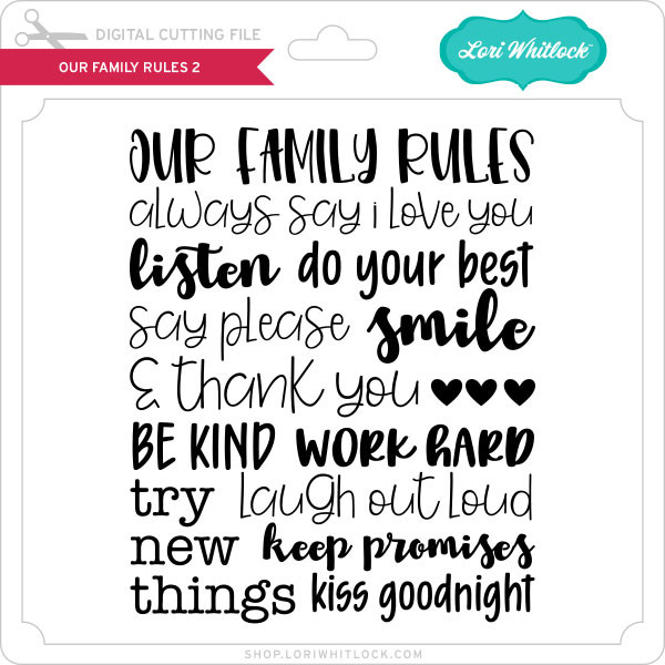 Download Our Family Rules 2 - Lori Whitlock's SVG Shop