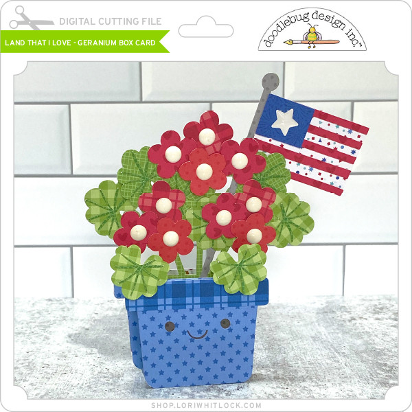 Download Land That I Love Geranium Box Card Lori Whitlock S Svg Shop