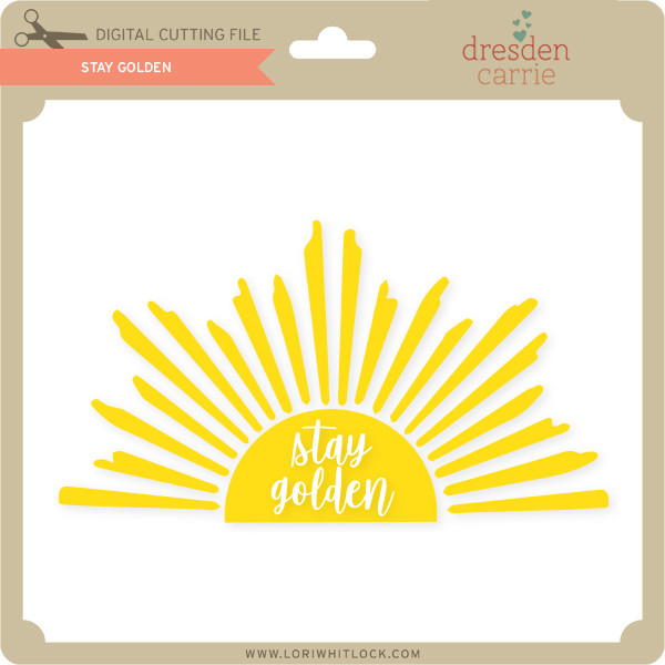 stay golden stay golden