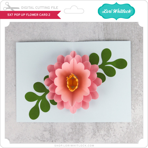 Download 5x7 Pop Up Flower Card 2 Lori Whitlock S Svg Shop