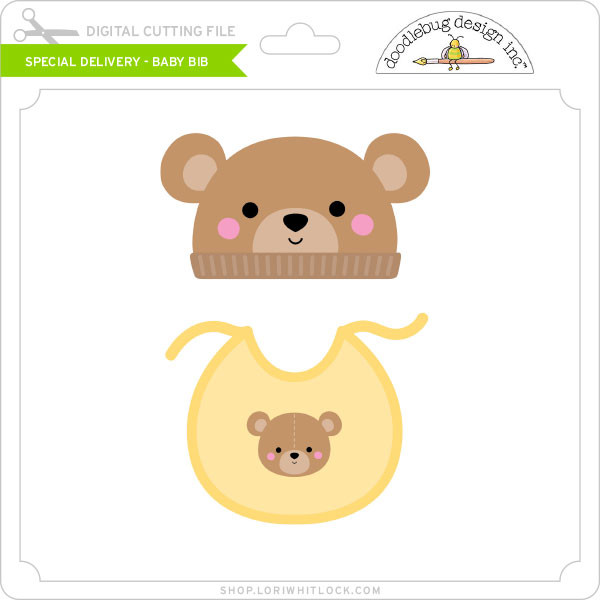 Download Special Delivery Baby Bib Lori Whitlock S Svg Shop