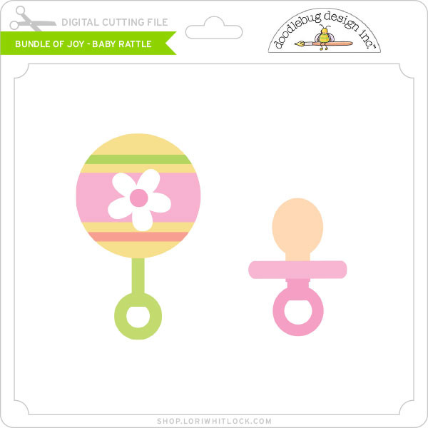 Download Bundle Of Joy Baby Rattle Lori Whitlock S Svg Shop