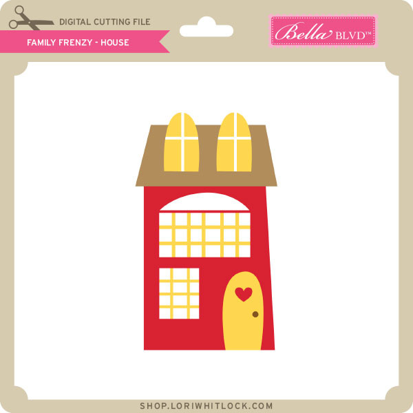 Download Family Frenzy House Lori Whitlock S Svg Shop