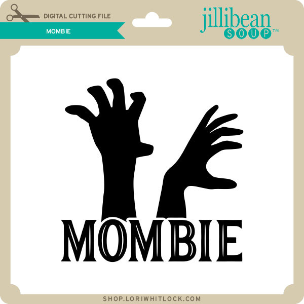 Mombie Lori Whitlock S Svg Shop