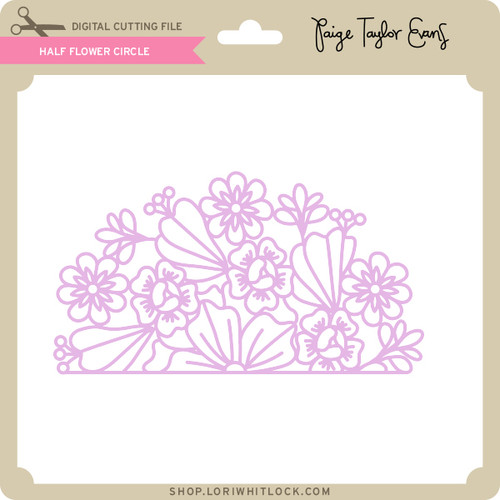 Download Half Flower Circle - Lori Whitlock's SVG Shop