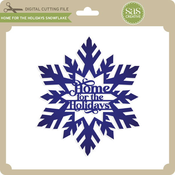 Download Home For The Holidays Snowflake Lori Whitlock S Svg Shop