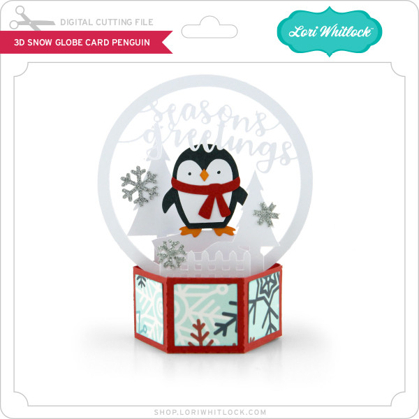 Download 3d Snow Globe Card Penguin Lori Whitlock S Svg Shop