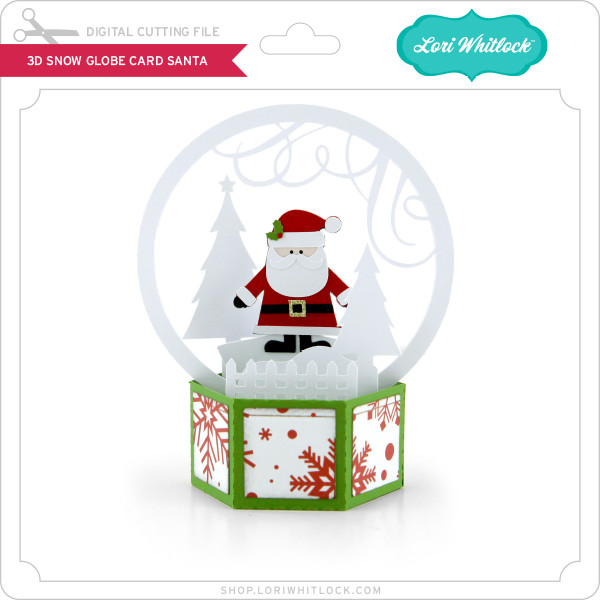 3D Snow Globe Card Santa - Lori Whitlock's SVG Shop