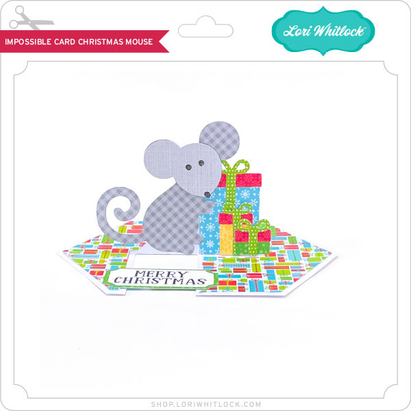 Impossible Card Christmas Mouse Lori Whitlock S Svg Shop