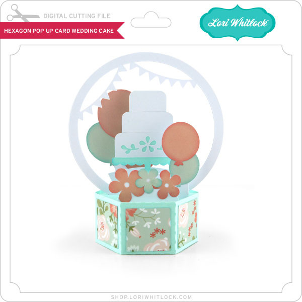 Download Hexagon Pop Up Card Wedding Cake Lori Whitlock S Svg Shop