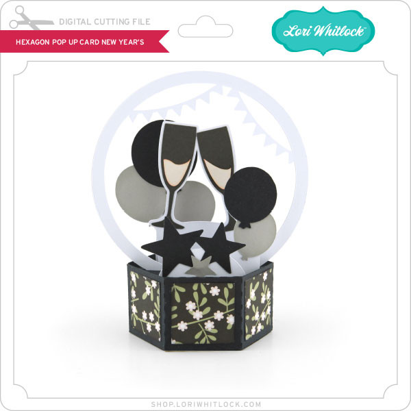 Download Hexagon Pop Up Card New Year S Lori Whitlock S Svg Shop