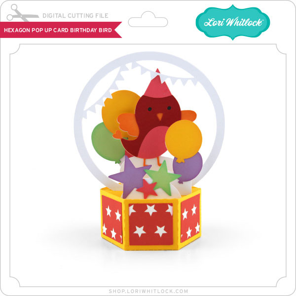 Download Hexagon Pop Up Card Birthday Bird Lori Whitlock S Svg Shop