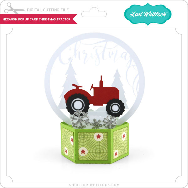Download Hexagon Pop Up Card Christmas Tractor Lori Whitlock S Svg Shop