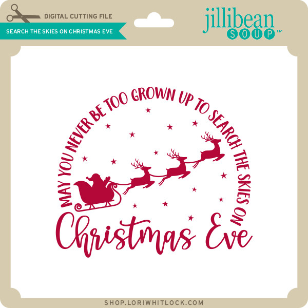 Download Search The Skies On Christmas Eve Lori Whitlock S Svg Shop