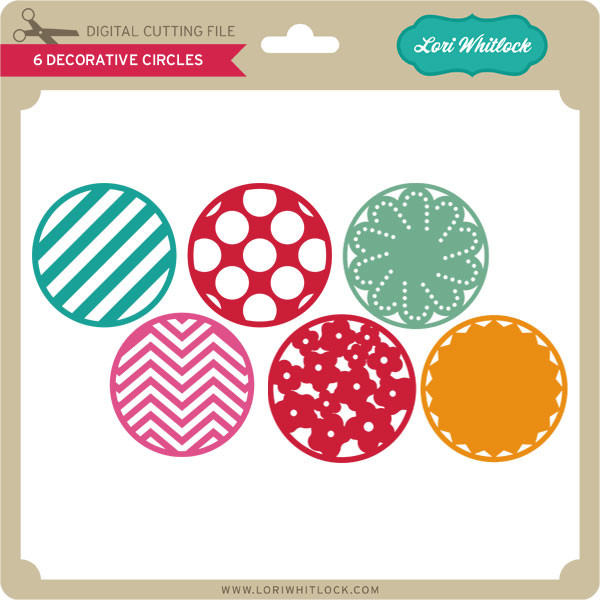 6 Decorative Circles Lori Whitlock S Svg Shop