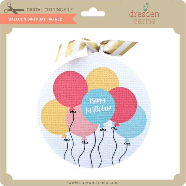 Download Balloon Birthday Gift Tag Red Lori Whitlock S Svg Shop