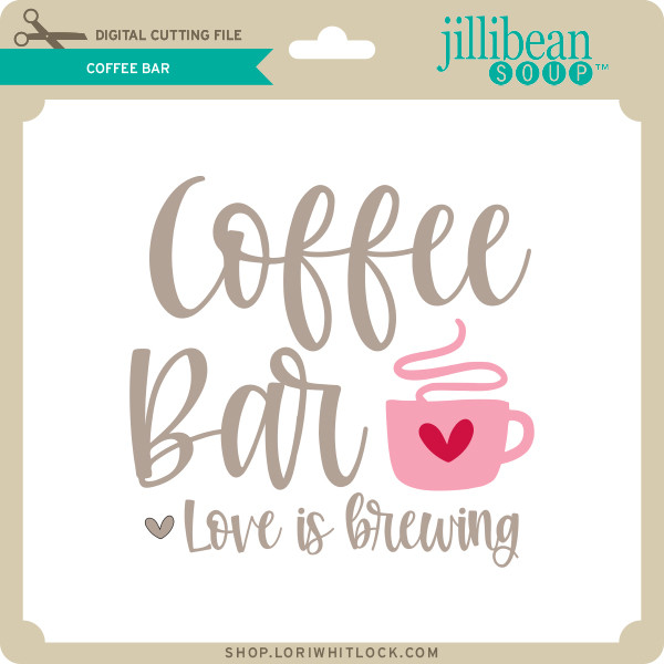 Download Coffee Bar Lori Whitlock S Svg Shop