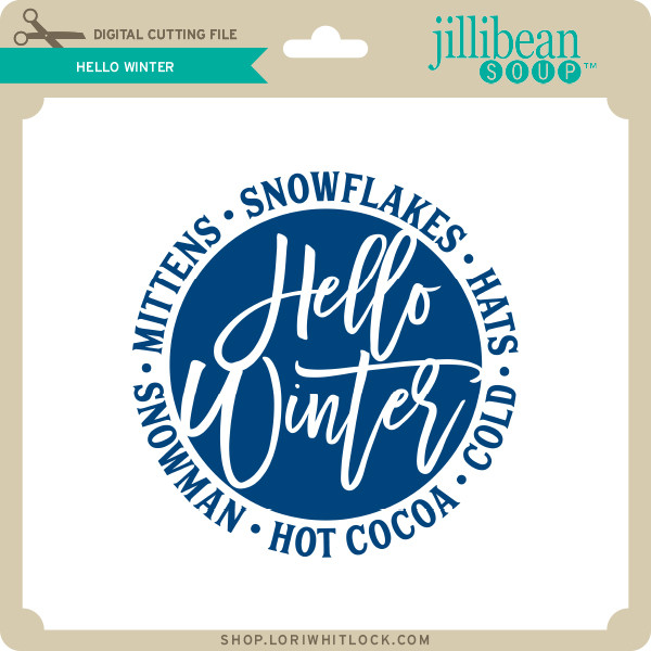 Download Hello Winter Lori Whitlock S Svg Shop