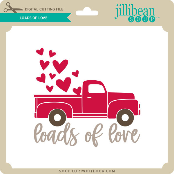 Loads Of Love Lori Whitlock S Svg Shop Loads Of Love Lori Whitlock S Svg Shop