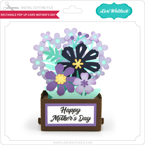 Download Rectangle Pop Up Card Mother S Day Lori Whitlock S Svg Shop