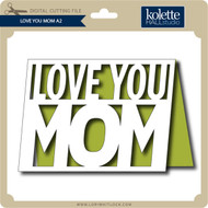 Download I Love You Mom Lori Whitlock S Svg Shop