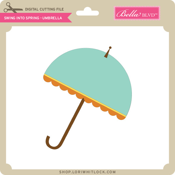Download Swing Into Spring Umbrella Lori Whitlock S Svg Shop